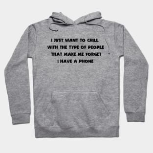 I Just Want To Chill #1 Hoodie